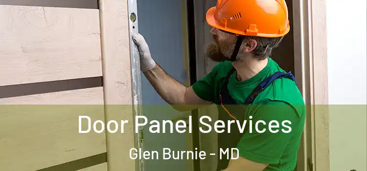 Door Panel Services Glen Burnie - MD