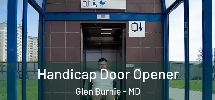 Handicap Door Opener Glen Burnie - MD