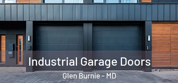 Industrial Garage Doors Glen Burnie - MD