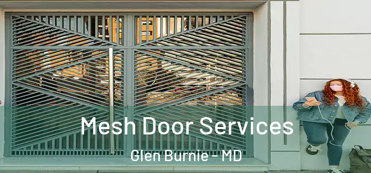 Mesh Door Services Glen Burnie - MD