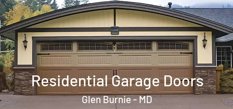  Residential Garage Doors Glen Burnie - MD