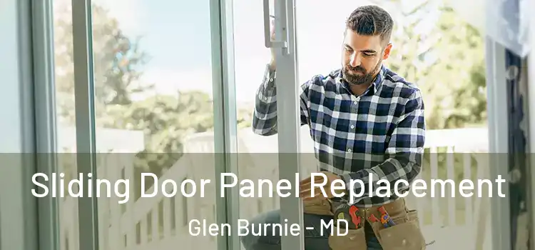  Sliding Door Panel Replacement Glen Burnie - MD