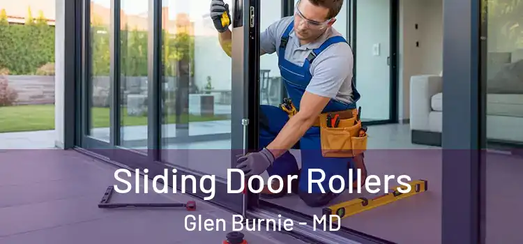 Sliding Door Rollers Glen Burnie - MD